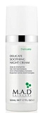M.A.D Skincare Delicate Soothing Night Cream Успокаивающий ночной крем для ухода за чувствительной кожей 50 гр