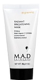 M.A.D Skincare Radiant Brightening Mask Восстанавливающая маска для нормализации тона кожи 60 гр